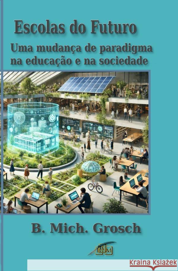 Escolas do Futuro Grosch, Bernd Michael 9783819033506
