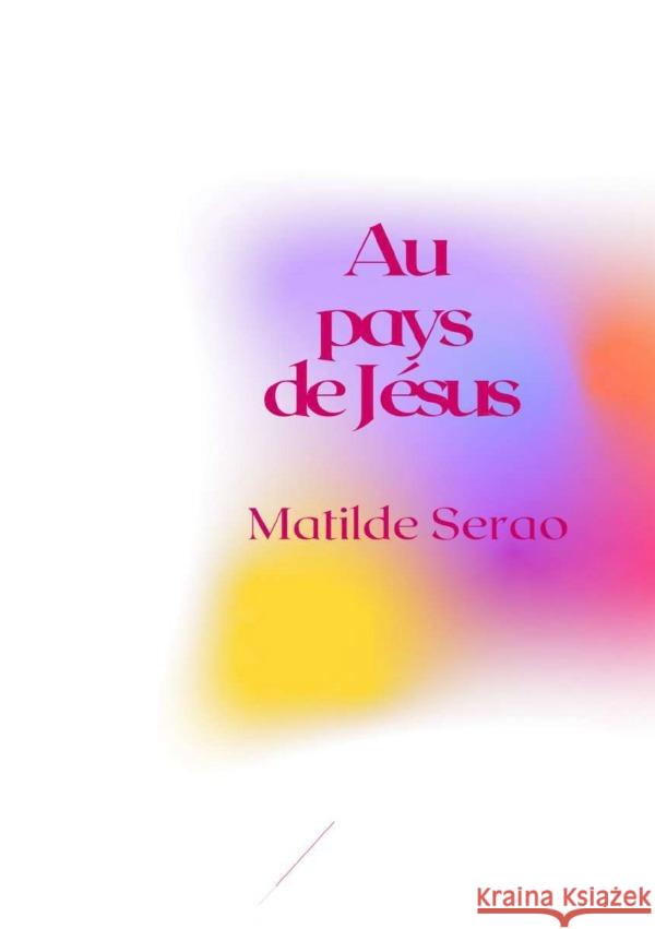 Au pays de Jésus Serao, Matilde 9783819034367