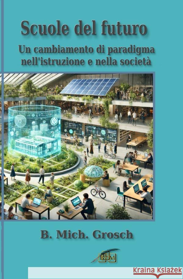 Scuole del futuro Grosch, Bernd Michael 9783819035289