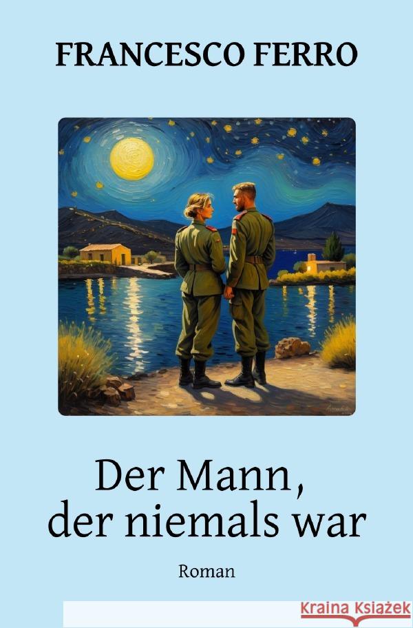 Der Mann, der niemals war Ferro, Francesco 9783819039874