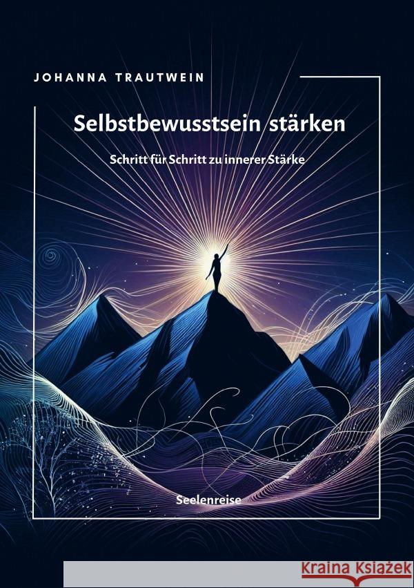 Selbstbewusstsein stärken Trautwein, Johanna 9783819041754
