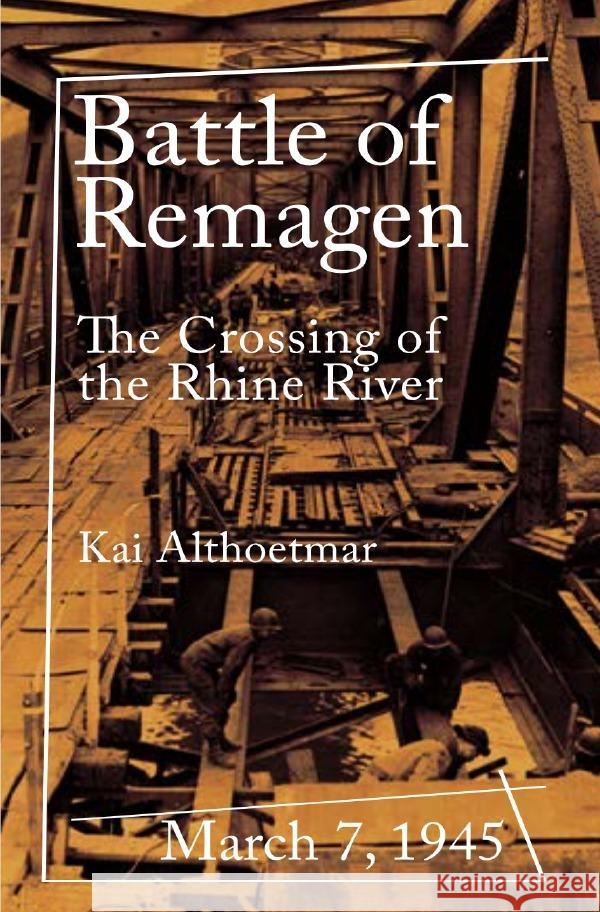 Battle of Remagen Althoetmar, Kai 9783819042492 epubli