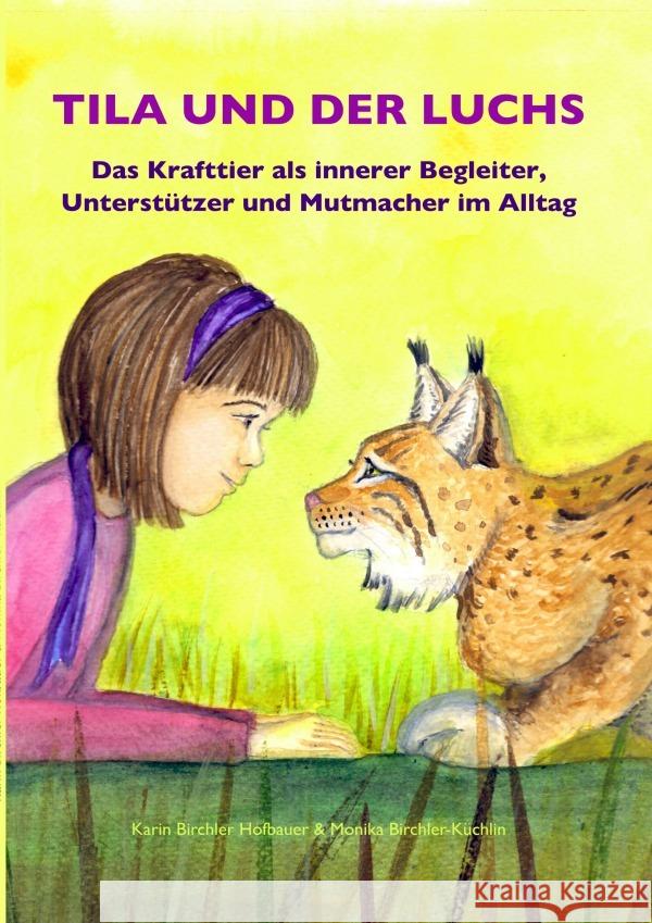 Tila und der Luchs Birchler Hofbauer, Karin 9783819042751