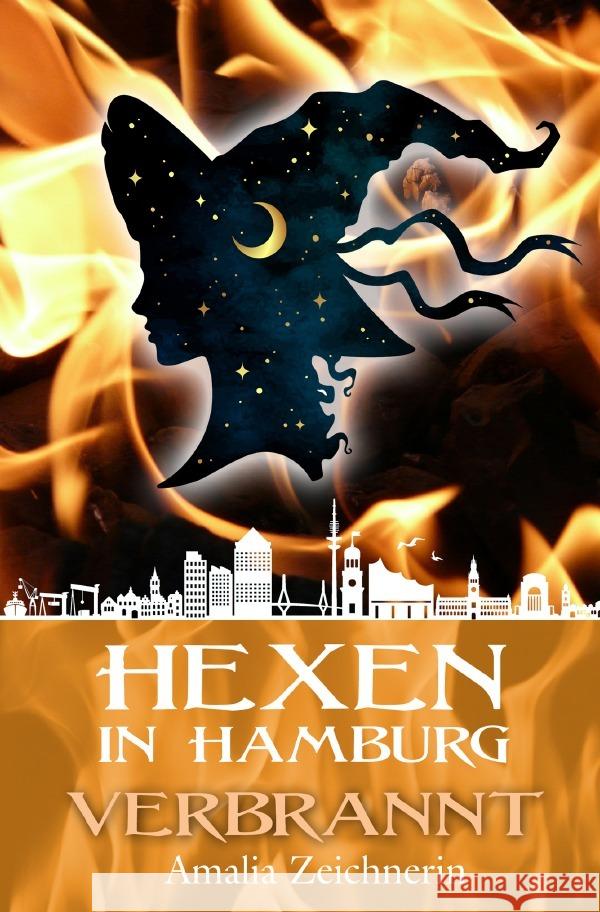 Hexen in Hamburg: Verbrannt Zeichnerin, Amalia 9783819043000