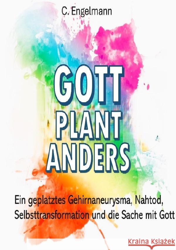 Gott plant anders Engelmann, C. 9783819043048