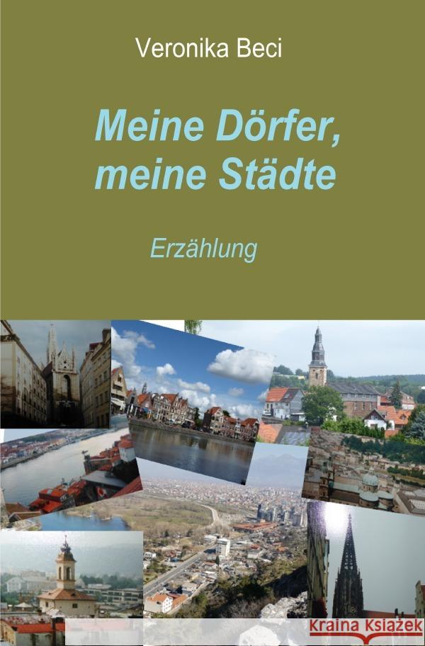 Meine Dörfer, meine Städte Beci, Veronika 9783819043895