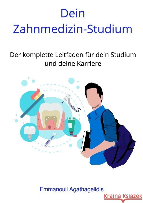 Dein Zahnmedizin-Studium Agathagelidis, Emmanouil 9783819046308