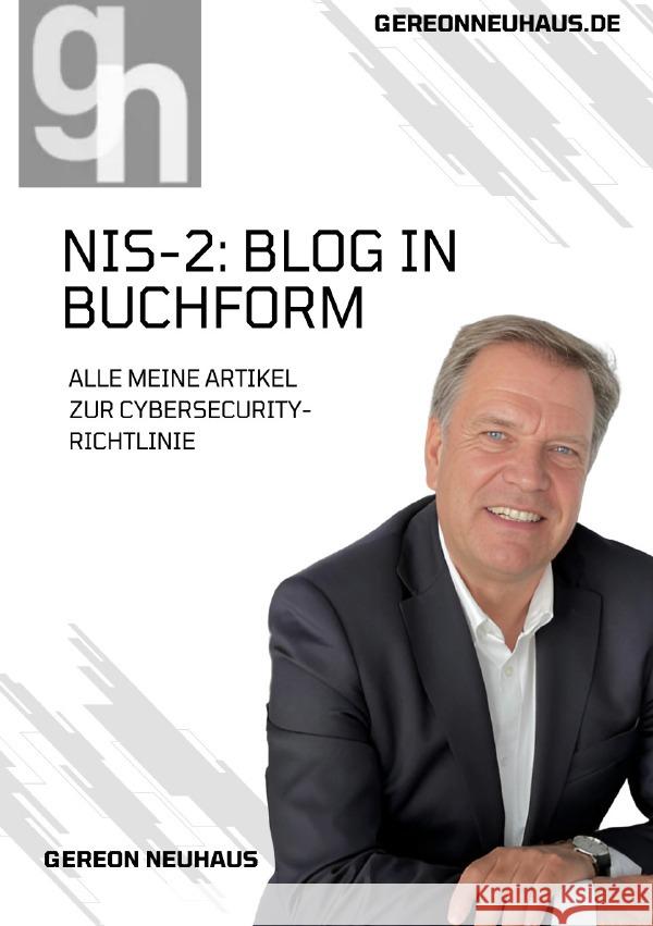 NIS 2: Blog in Buchform Neuhaus, Gereon 9783819049507