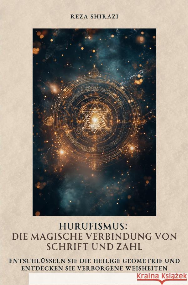 Hurufismus: Die magische Verbindung von Schrift und Zahl Shirazi, Raza 9783819049743