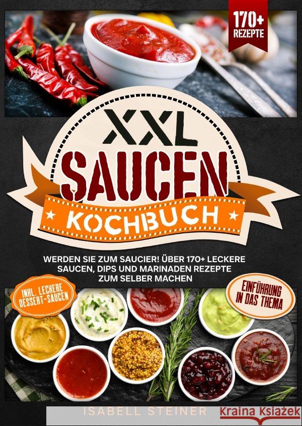 XXL Saucen Kochbuch Steiner, Isabell 9783819050374