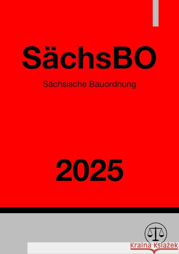 Sächsische Bauordnung - SächsBO 2025 Studier, Ronny 9783819053719 epubli