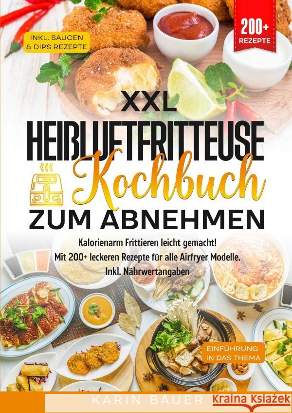 XXL Heißluftfritteuse Kochbuch zum Abnehmen Bauer, Karin 9783819053771
