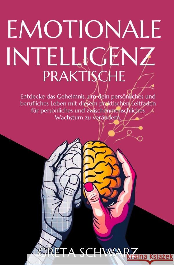 Emotionale Intelligenz Praktische Schwarz, Greta 9783819054204