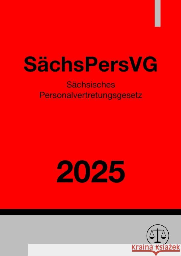 Sächsisches Personalvertretungsgesetz - SächsPersVG 2025 Studier, Ronny 9783819054655 epubli