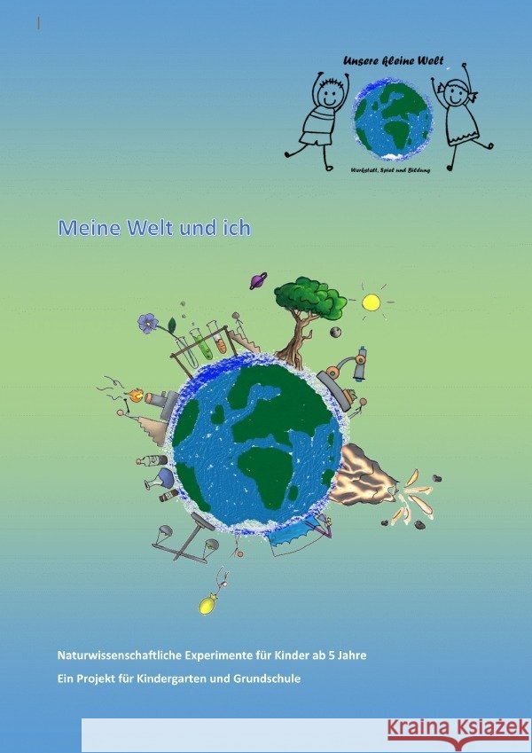 Meine Welt und ich Weingärtner, Mareike, Beugel, Marieke 9783819056598