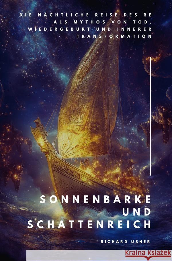 Sonnenbarke und  Schattenreich Usher, Richard 9783819064715 epubli