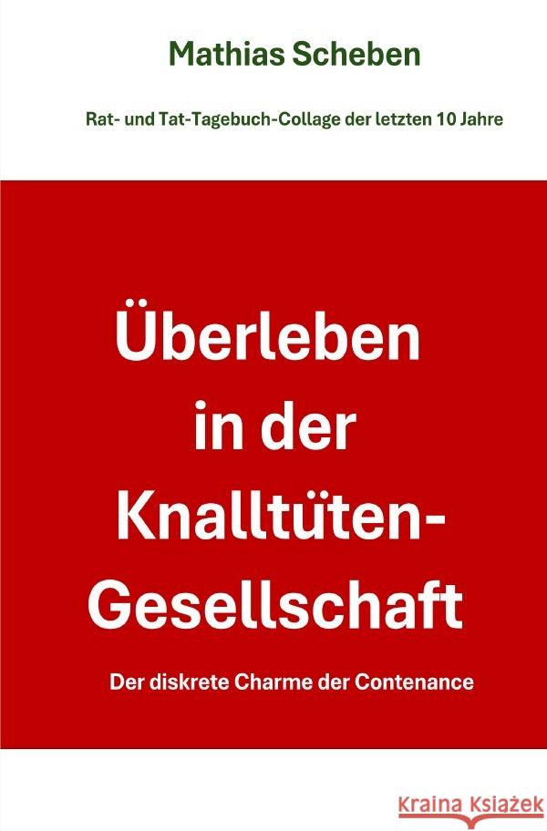 Überleben in der Knalltüten-Gesellschaft Scheben, Mathias 9783819065521
