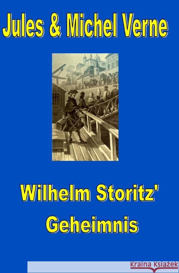 Wilhelm Storitz' Geheimnis Verne, Jules, Verne, Michel 9783819065736