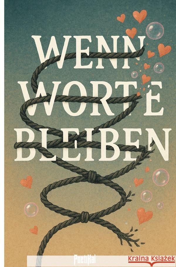 Wenn Worte bleiben Kal, Poeti 9783819067099 epubli