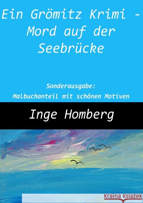 Ein Grömitz Krimi - Mord auf der Seebrücke Homberg, Inge 9783819067273