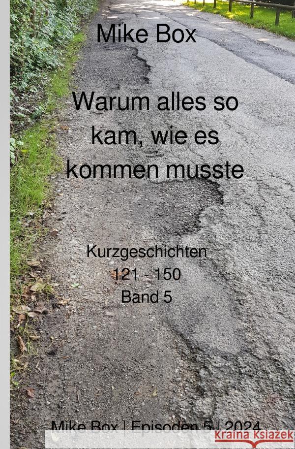 Warum alles so kam, wie es kommen musste Box, Mike 9783819067945