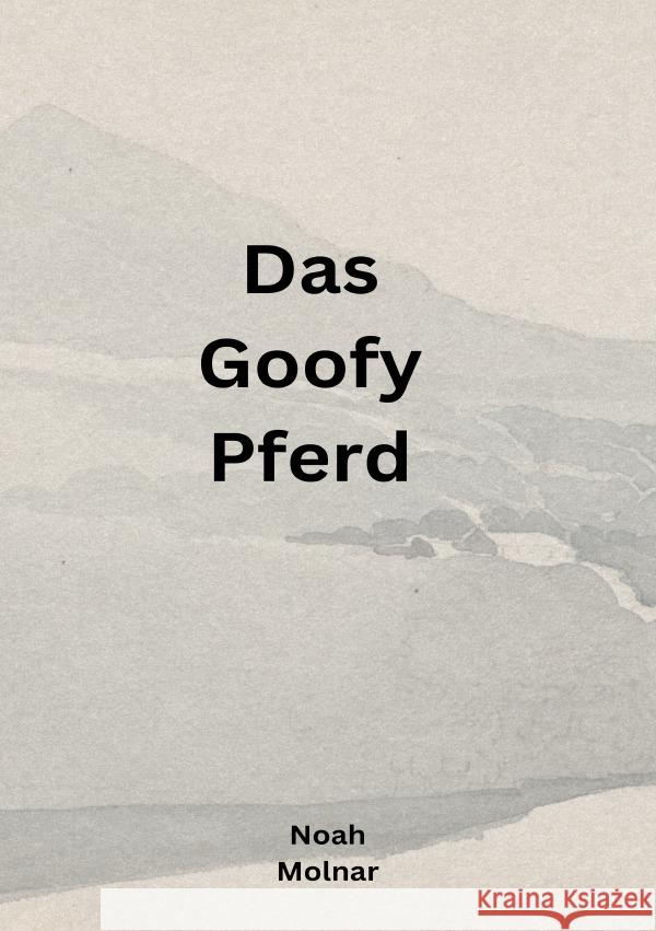 Das Goofy Pferd Molnar, Noah 9783819068690
