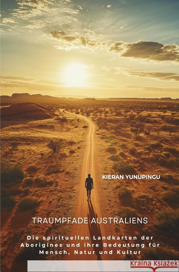 Traumpfade Australiens Yunupingu, Kieran 9783819069147