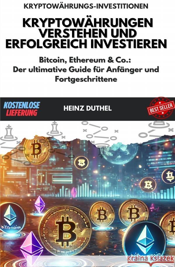 Kryptowährungen verstehen und erfolgreich investieren Duthel, Heinz 9783819069581