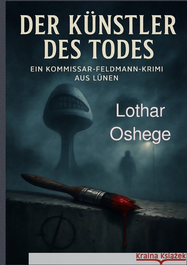 Der Künstler des Todes Oshege, Lothar 9783819072406
