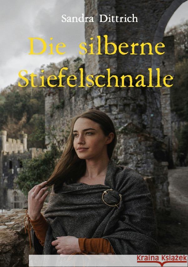 Die silberne Stiefelschnalle Dittrich, Sandra 9783819073090