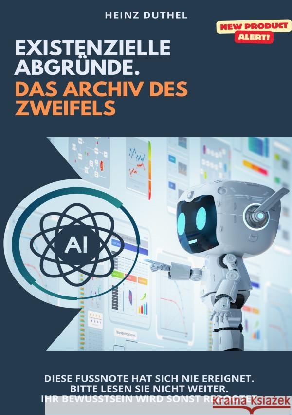 Existenzielle Abgründe. Das Archiv des Zweifels Duthel, Heinz 9783819073502