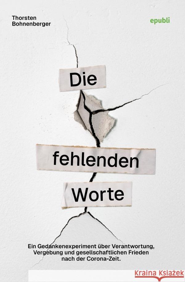 Die fehlenden Worte Bohnenberger, Thorsten 9783819075315