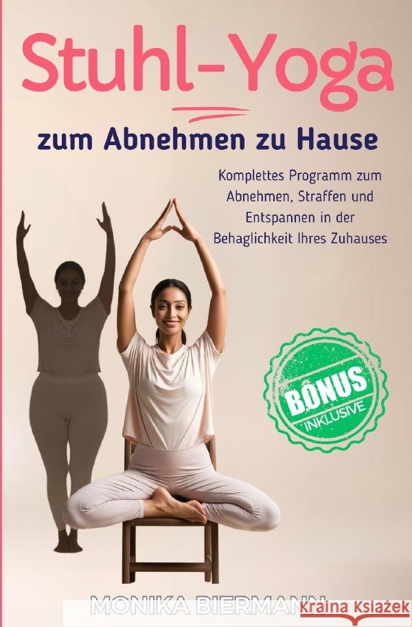 Stuhl Yoga zum Abnehmen zu Hause Biermann, Monika 9783819075612