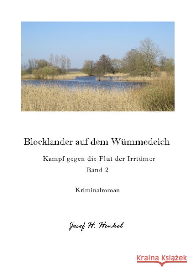 Blocklander auf dem Wümmedeich - BAND 2 Henkel, Josef 9783819077616 epubli