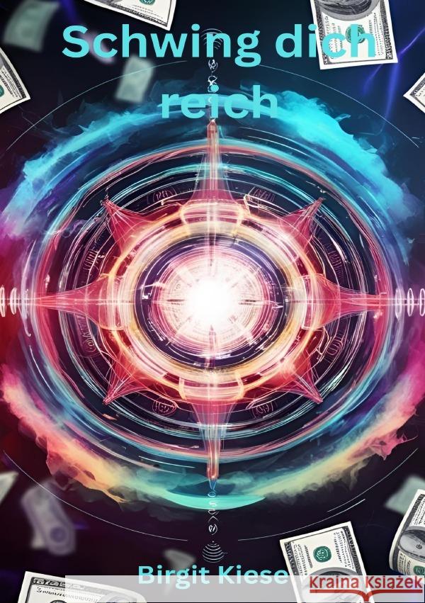 Schwing dich reich Kiese, Birgit 9783819078705