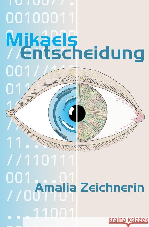 Mikaels Entscheidung Zeichnerin, Amalia 9783819079160