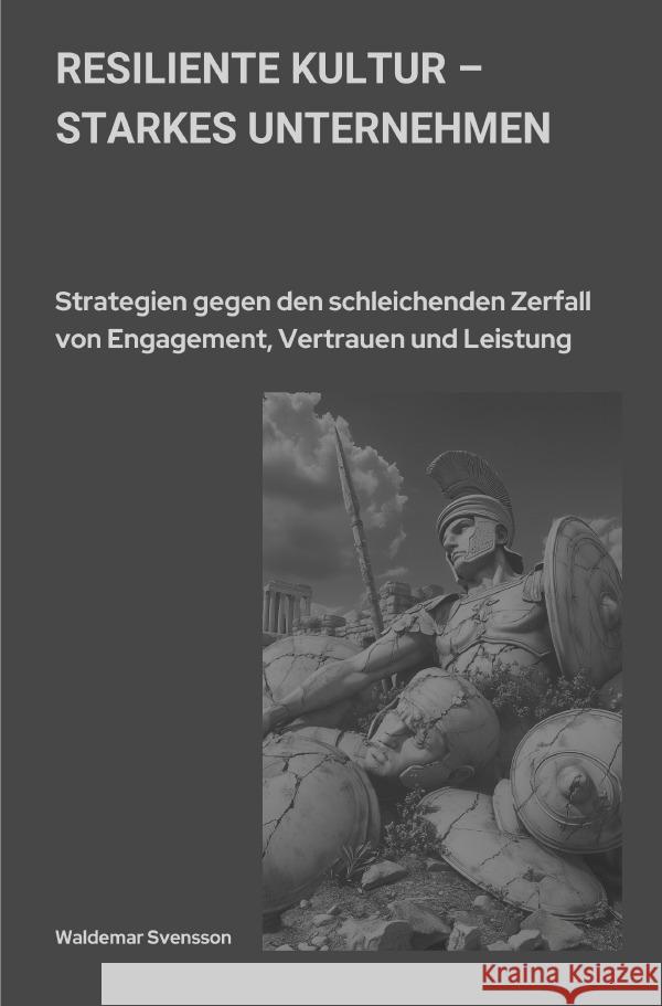 Resiliente Kultur - starkes Unternehmen Svensson, Waldemar 9783819080678