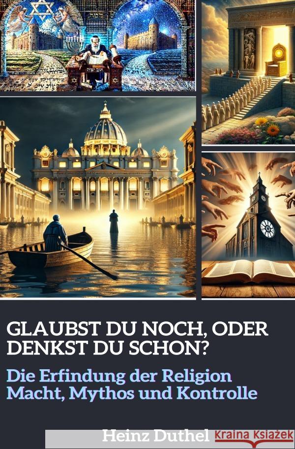 Glaubst du noch, oder denkst du schon? Duthel, Heinz 9783819084775