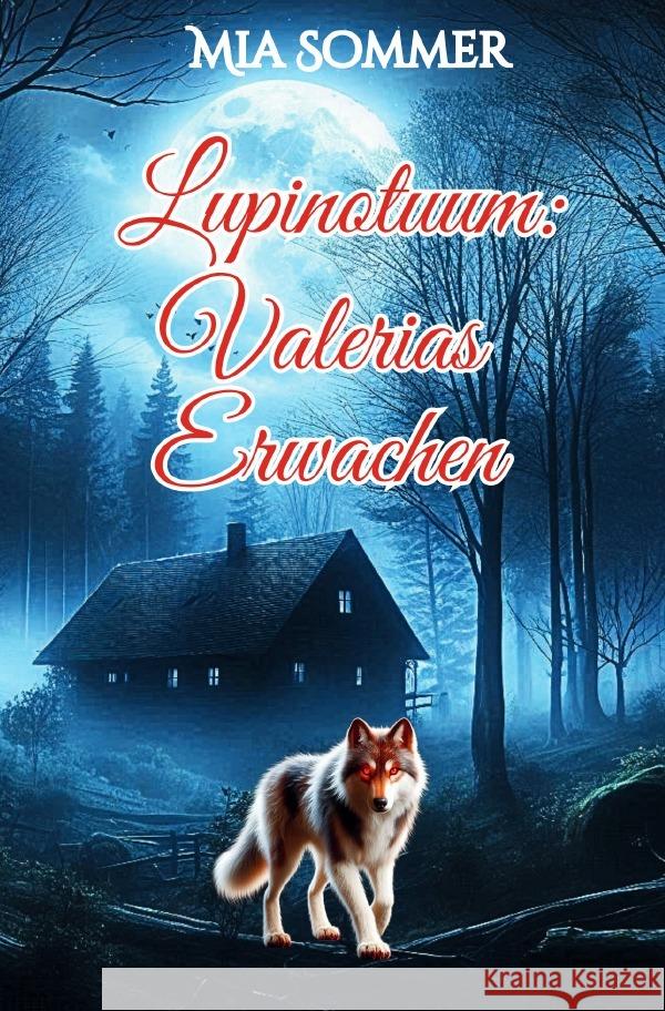 Lupinotuum: Valerias Erwachen Sommer, Mia 9783819088360