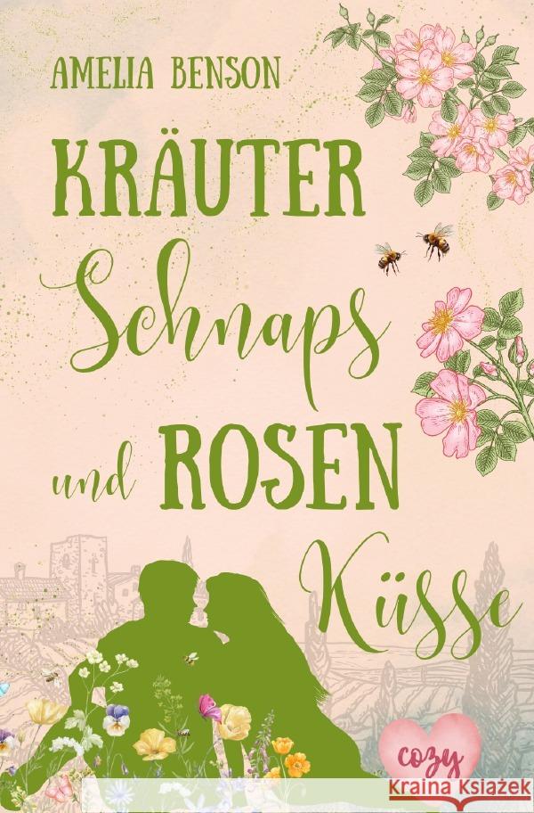 Kräuterschnaps und Rosenküsse Benson, Amelia 9783819089633