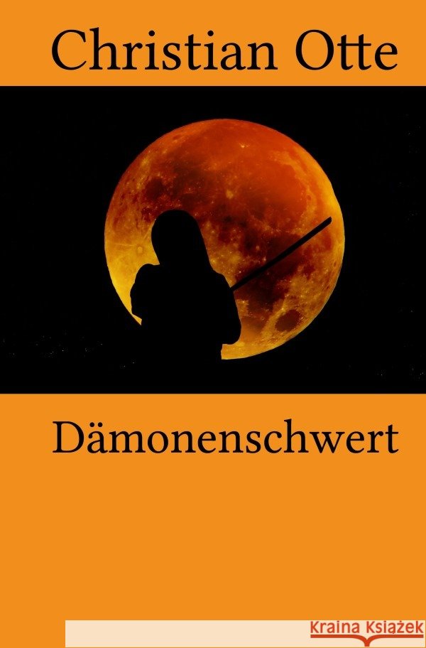 Dämonenschwert Otte, Christian 9783819090165