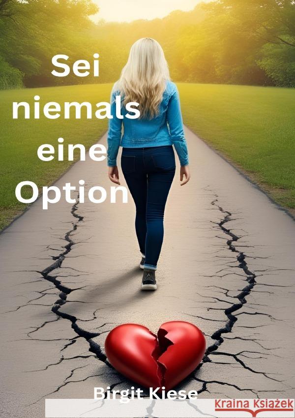 Sei niemals eine Option Kiese, Birgit 9783819092480