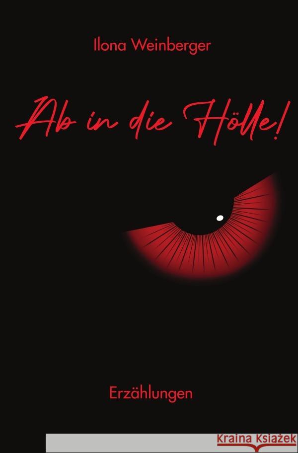Ab in die Hölle! Weinberger, Ilona 9783819093623