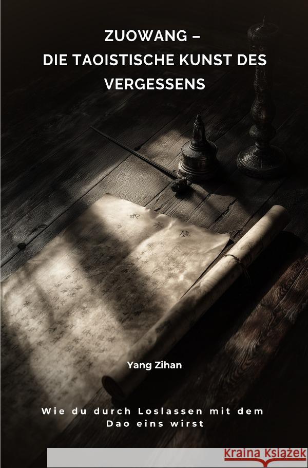 Zuowang - Die taoistische Kunst des Vergessens Yang, Zihan 9783819094293