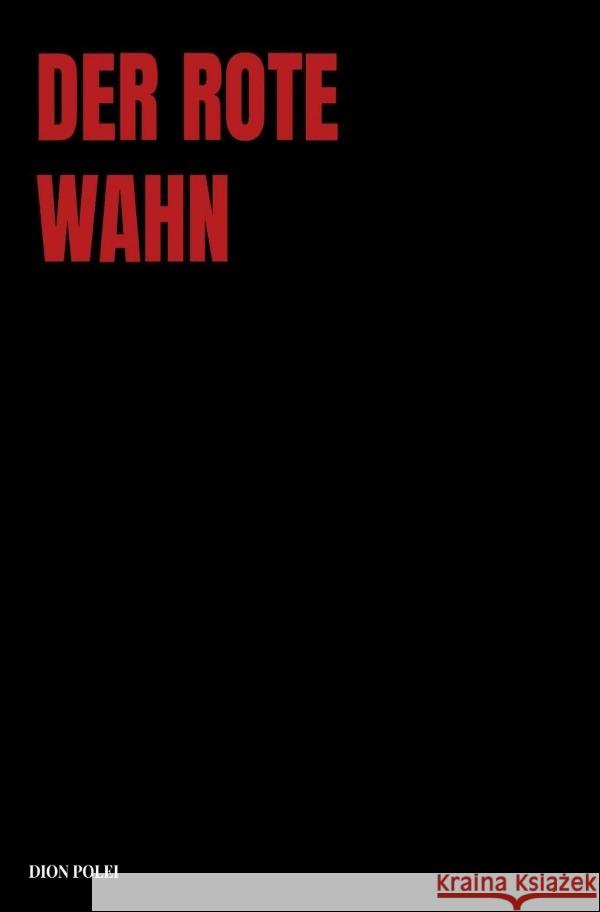 Der Rote Wahn Polei, Dion 9783819097904