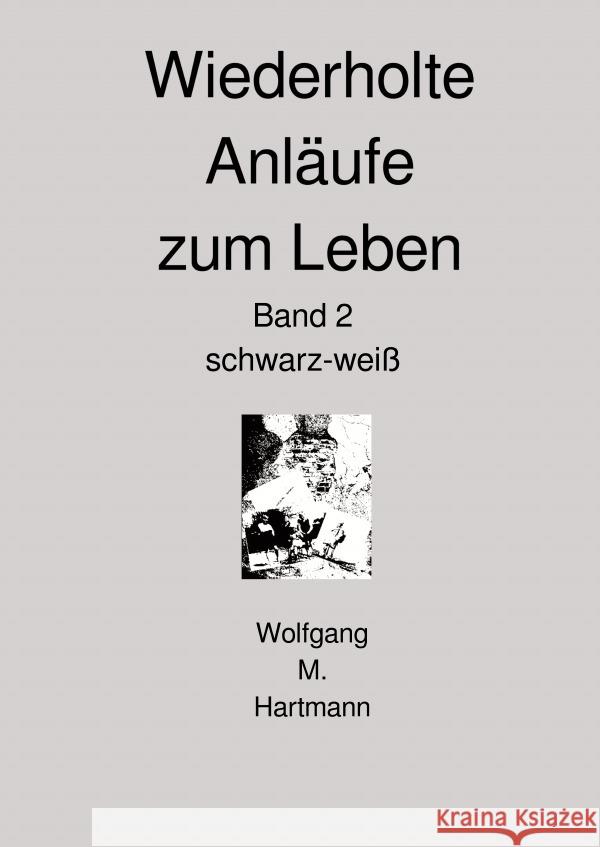 Wiederholte Anläufe zum Leben Hartmann, Wolfgang M. 9783819098284