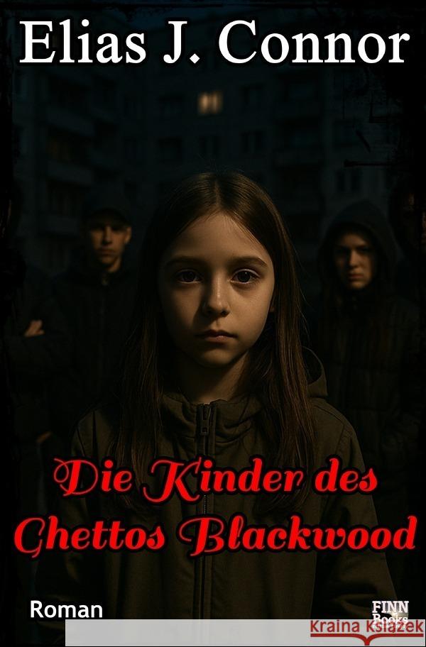 Die Kinder des Ghettos Blackwood Connor, Elias J. 9783819098987 epubli
