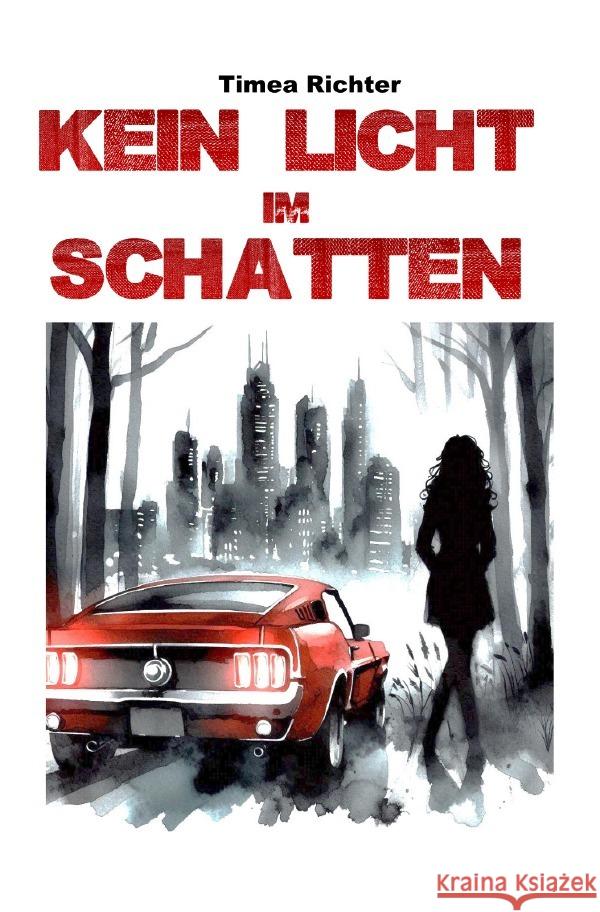 Kein Licht im Schatten Richter, Timea 9783819099625 epubli