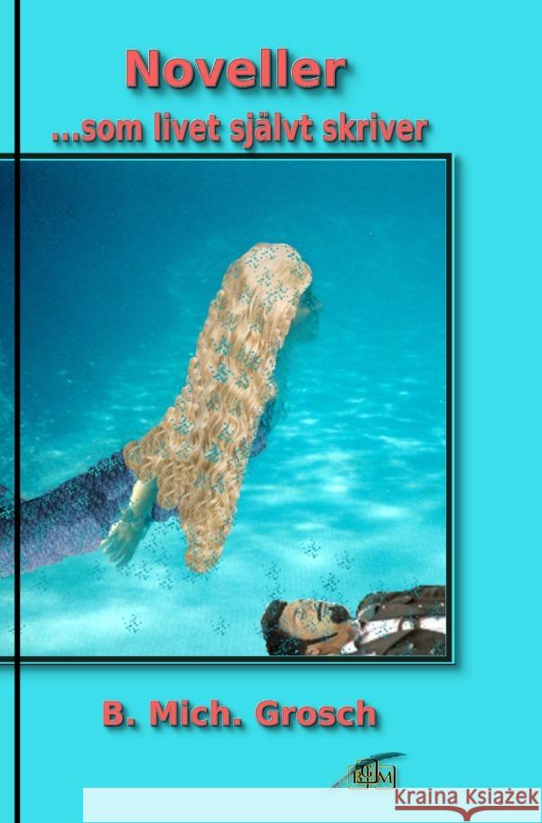 Noveller Grosch, Bernd Michael 9783819099724