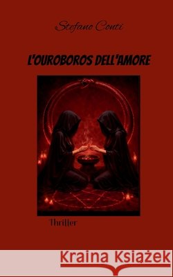 L'Ouroboros Dell'Amore Stefano Conti 9783819200281